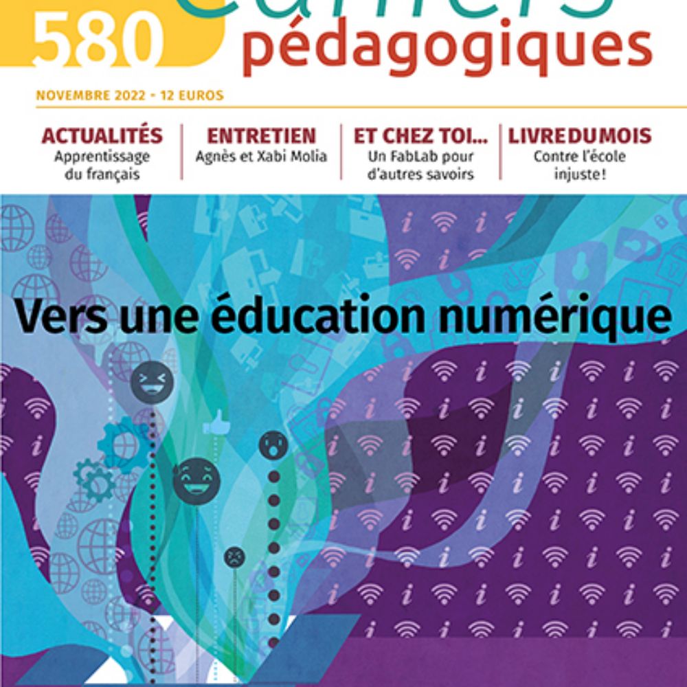 Couverture <i>Cahiers pédagogiques</i> n°580, « Vers une éducation numérique », novembre 2022.
