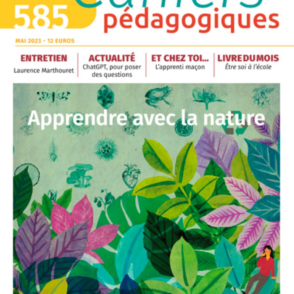 Couverture <i>Cahiers pédagogiques</i> n°585, « Apprendre avec la nature », mai 2023.